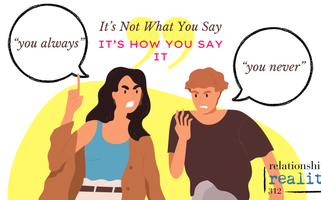 Some trigger words to avoid in your relationship.